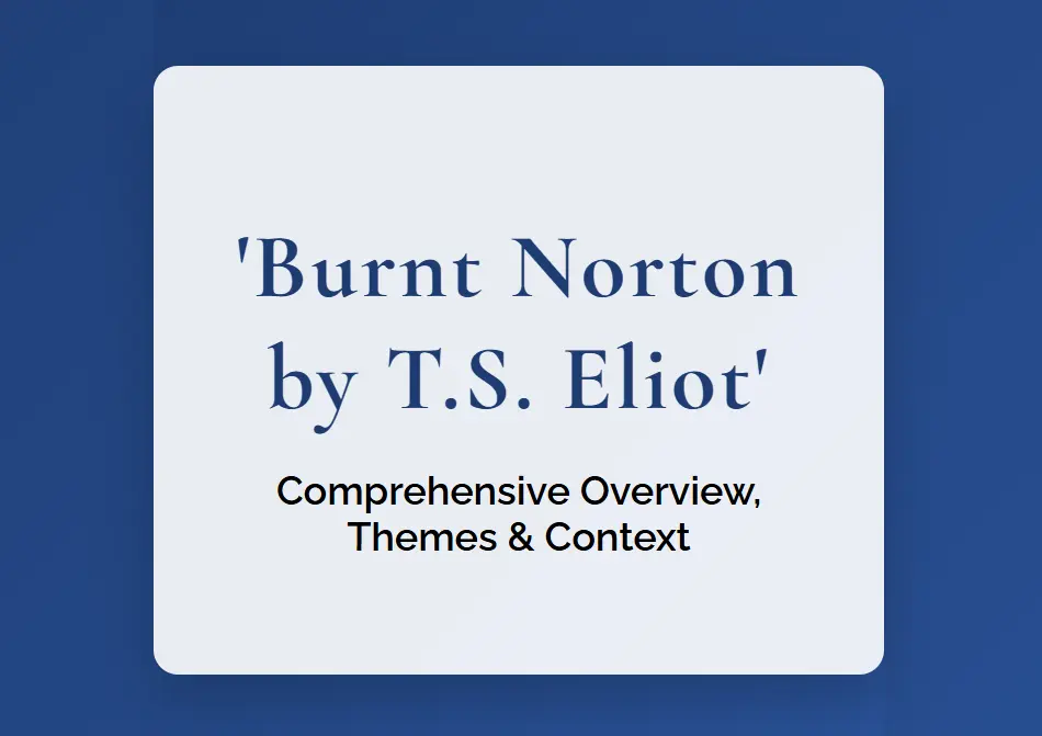 Burnt Norton by T.S. Eliot | Comprehensive Overview, Themes & Context ...